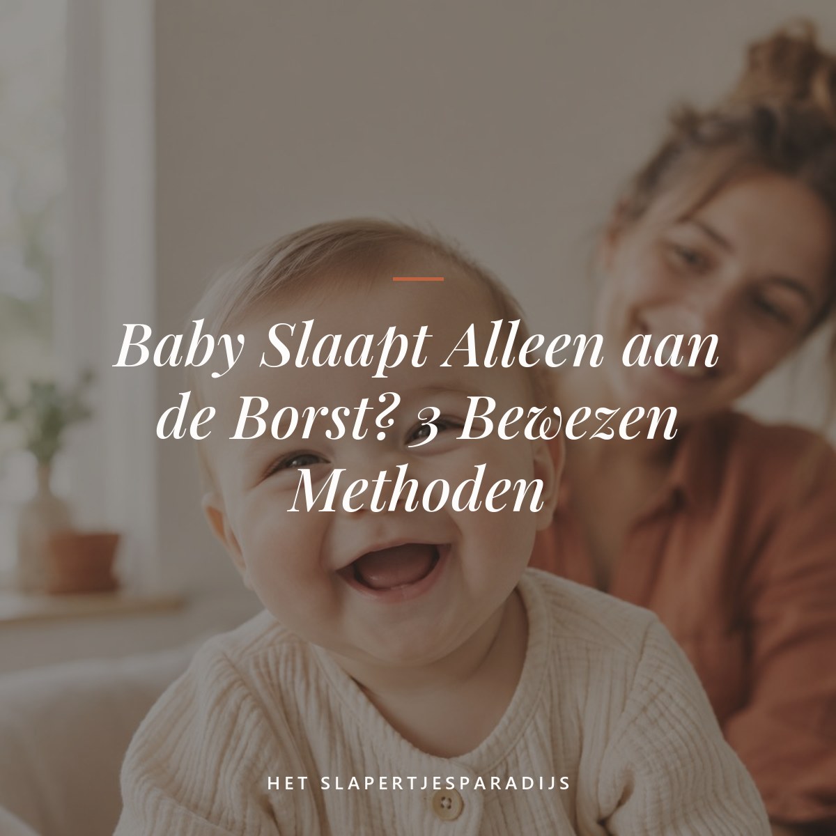 Baby Slaapt Alleen aan de Borst? 3 Bewezen Methoden